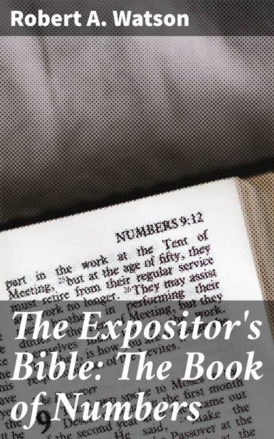 The Expositor's Bible: The Book of Numbers