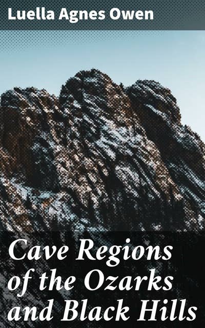 Cover for Cave Regions of the Ozarks and Black Hills