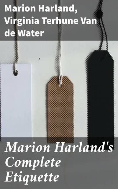 Cover for Marion Harland's Complete Etiquette