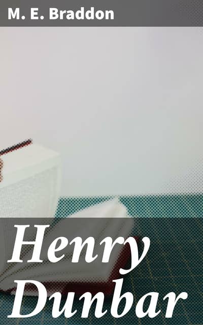 Henry Dunbar: A Novel