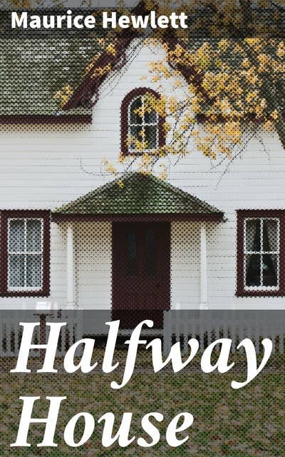 Halfway House: A Comedy of Degrees