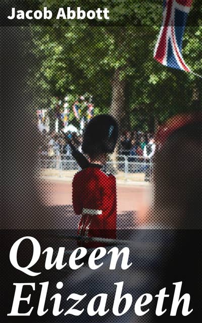 Queen Elizabeth: Makers of History