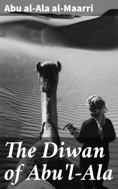 The Diwan of Abu'l-Ala