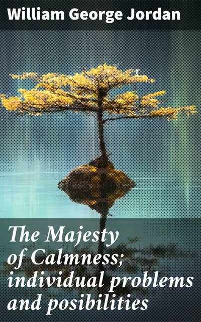 The Majesty of Calmness; individual problems and posibilities