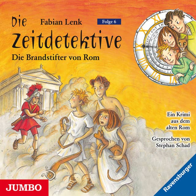 Die Zeitdetektive. Die Brandstifter von Rom. Ein Krimi aus dem alten Rom [6]