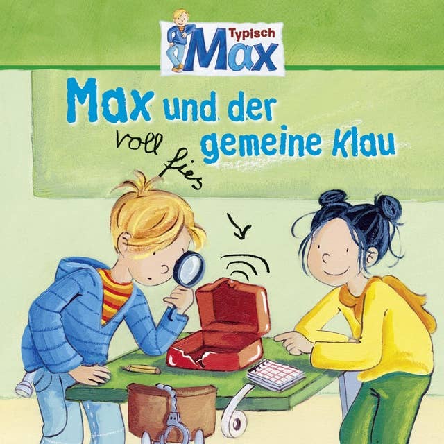 Mein Freund Max - Folge 03: Max und der voll fies gemeine Klau