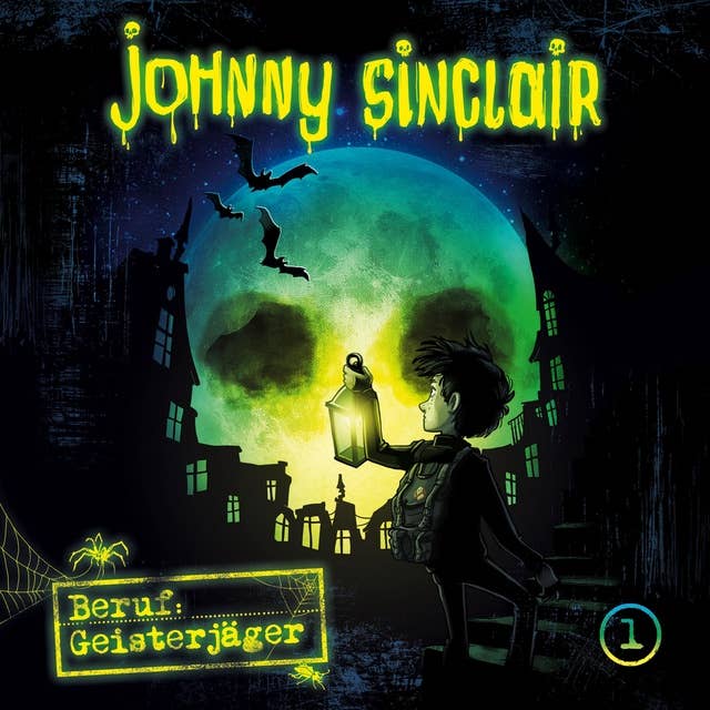 Johnny Sinclair - Folge 01: Beruf, Geisterjäger - Teil 1