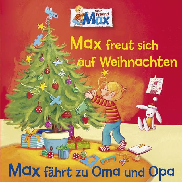 Mein Freund Max - Folge 06: Max freut sich auf Weihnachten / Max fährt zu Oma und Opa