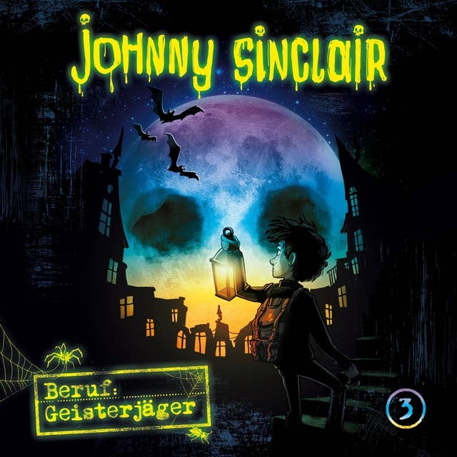 Johnny Sinclair - Folge 03: Beruf, Geisterjäger - Teil 3