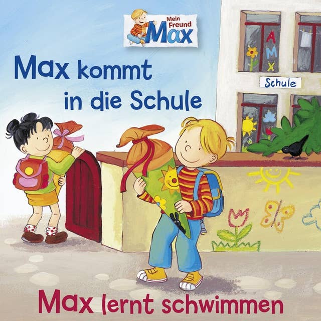 Mein Freund Max - Folge 01: Max kommt in die Schule / Max lernt schwimmen