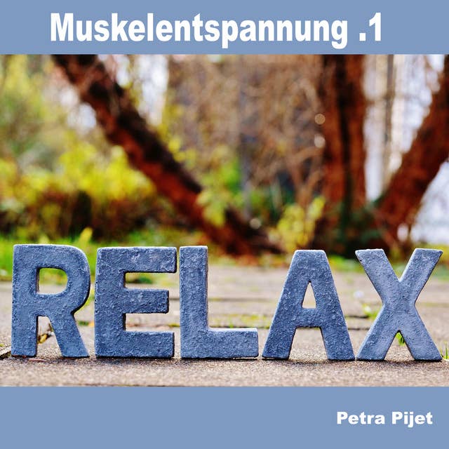 Muskelentspannung - Nummer 1: Relax
