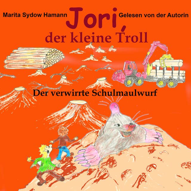 Jori, der kleine Troll: Der verwirrte Schulmaulwurf