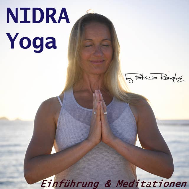 Nidra Yoga: Einführung und Meditation: Einführung und Meditationen