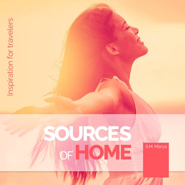 Sources of Home: Inspiration for Travelers
