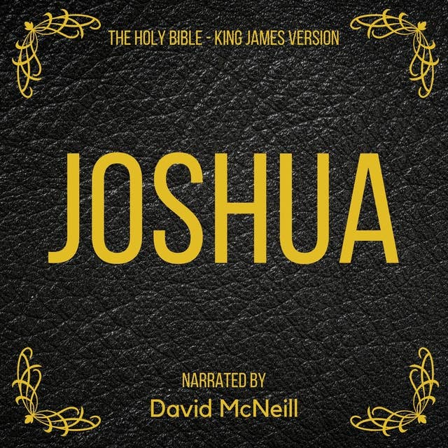 The Holy Bible: Joshua: King James Version