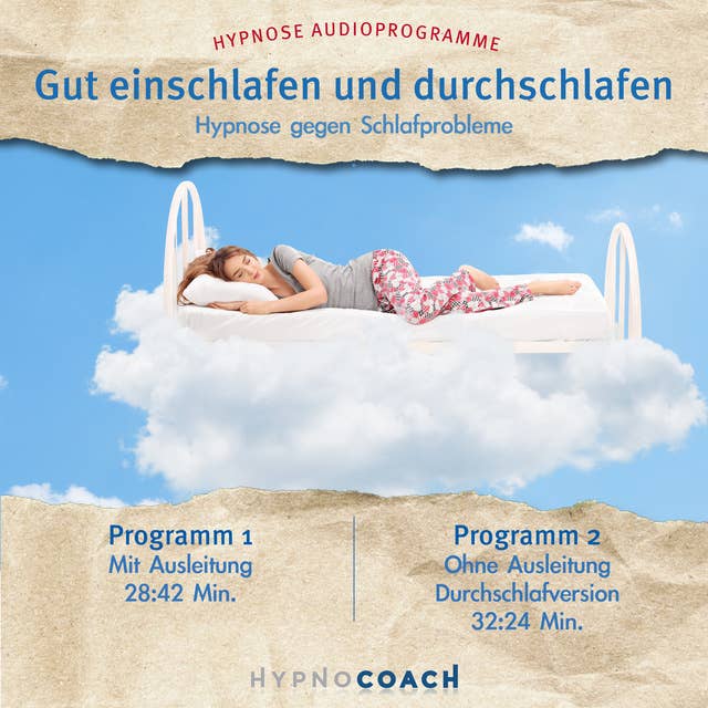 Gut einschlafen und durchschlafen - Hypnose Audioprogramm: Hypnose gegen Schlafprobleme
