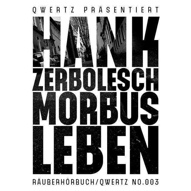 Morbus Leben - Teil 3: Räuberhörbuch/003