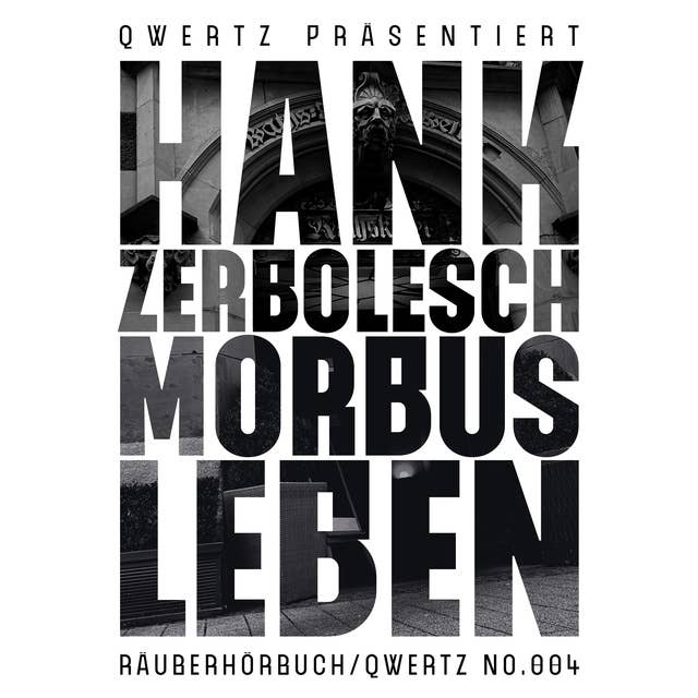 Morbus Leben - Teil 4: Räuberhörbuch/004