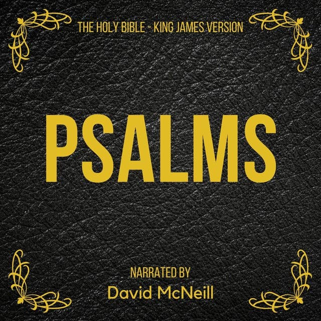 The Holy Bible - Psalms