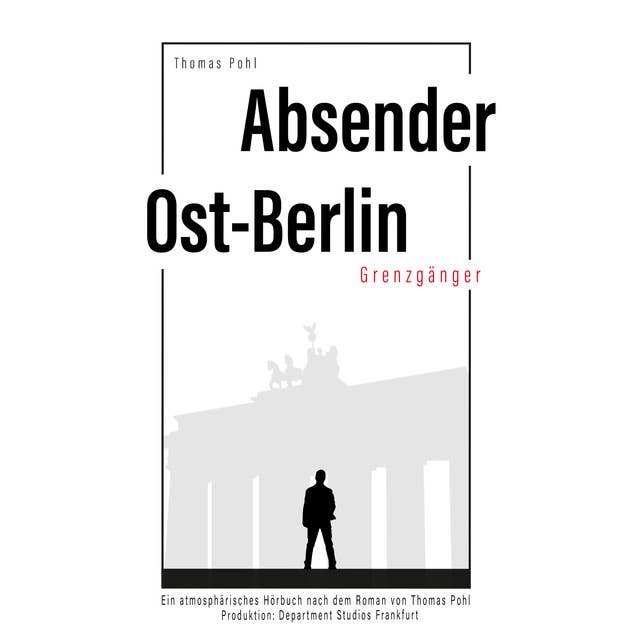 Absender Ost-Berlin: Grenzgänger