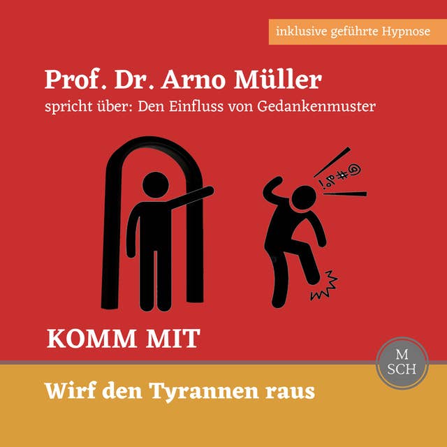 Komm mit: Prof. Dr. Arno Müller spricht über: Den Einfluss von Gedankenmuster