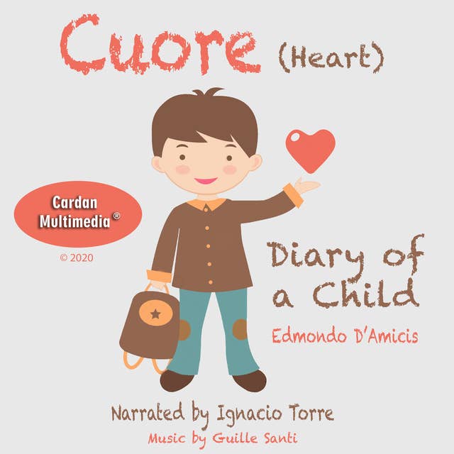 Cuore (Heart): Diary of a Child