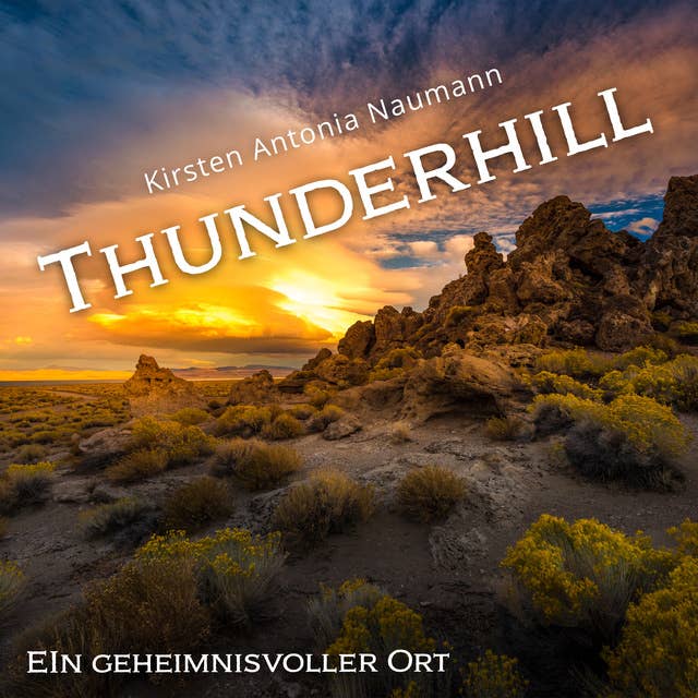 Thunderhill: Ein geheimnisvoller Ort