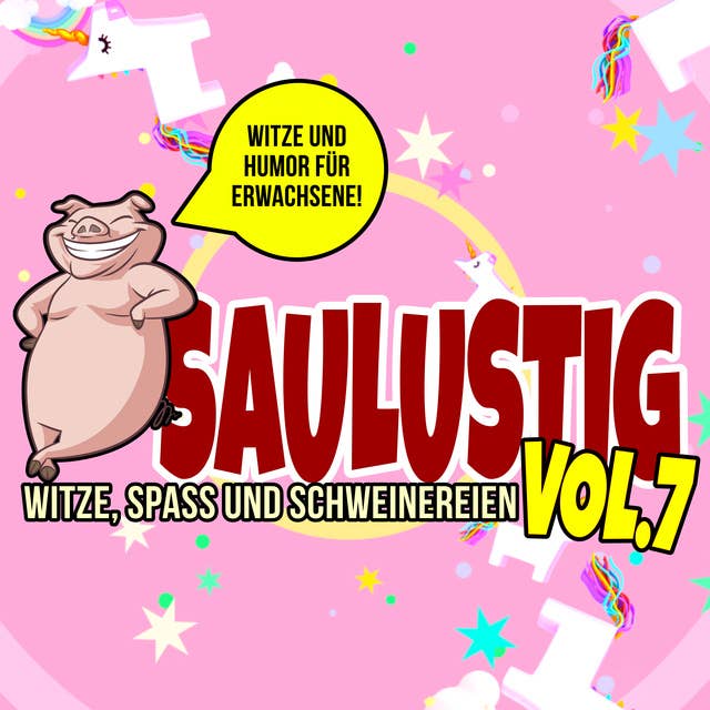 Saulustig 7: Witze, Spaß und Schweinereien: Witze und Humor für Erwachsene
