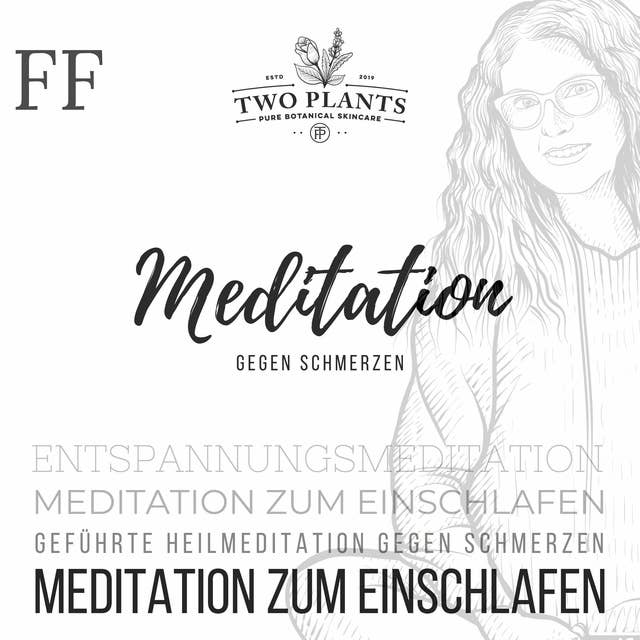 Meditation gegen Schmerzen: Schlafmeditation - Entspannungsmeditation - Meditation gegen Schmerzen