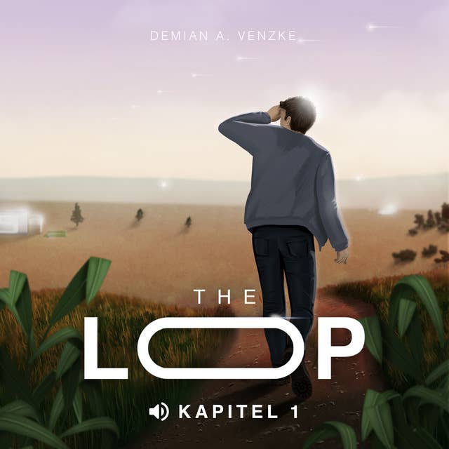 The Loop: Kapitel 1