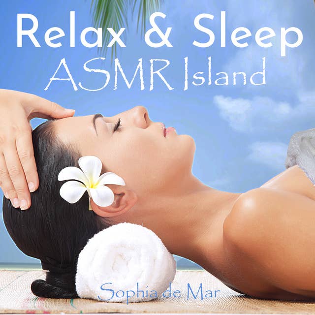 Relax & Sleep: ASMR Island