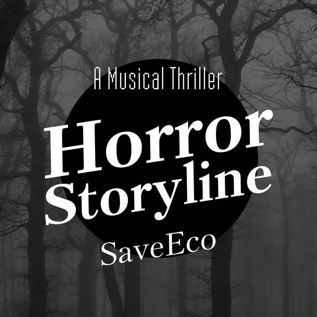 Horror storyline: A Musical Thriller