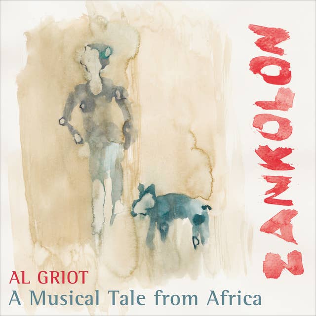 Zankolon: A Musical Tale from Africa