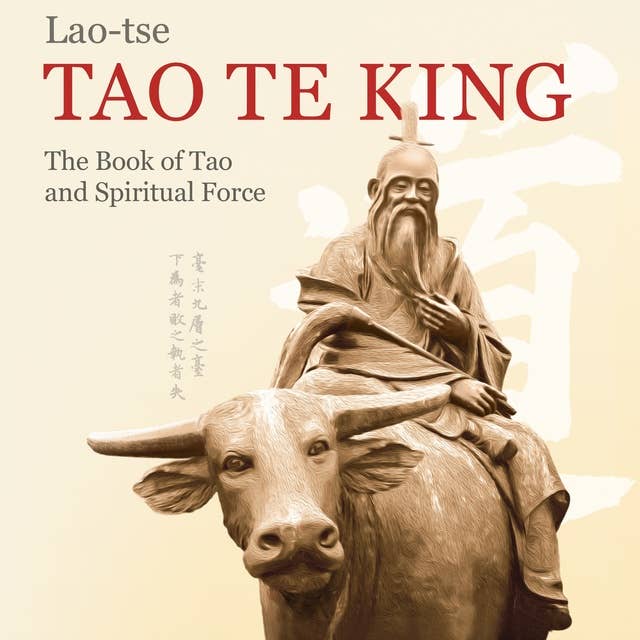 Lao-tse TAO TE KING: The Book of Tao and Spiritual Force