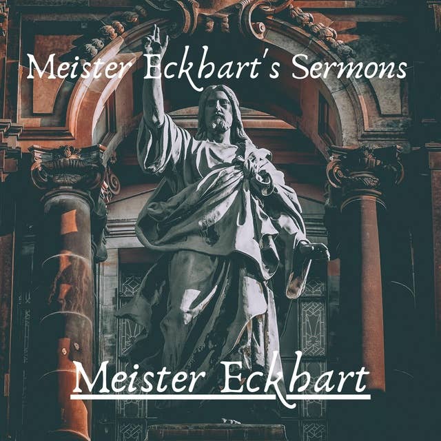 Meister Eckhart's Sermons