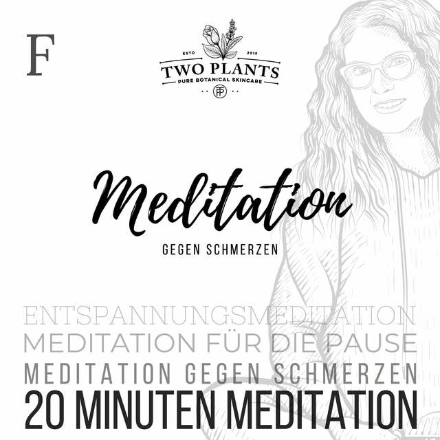 Meditation gegen Schmerzen: Meditation für die Pause - Heilmeditation gegen Schmerzen - Entspannungsmeditation