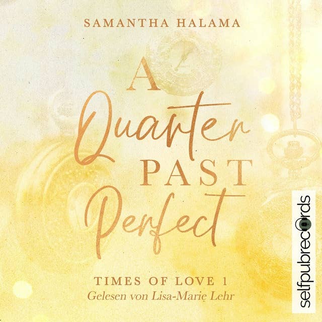 A Quarter Past Perfect: Times Of Love 1