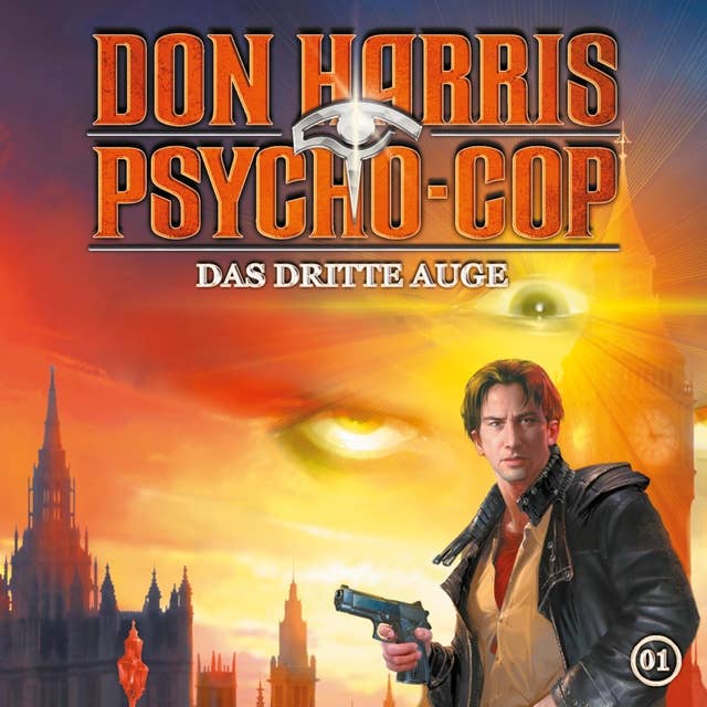 Don Harris Psycho-Cop - Folge 01: Das dritte Auge