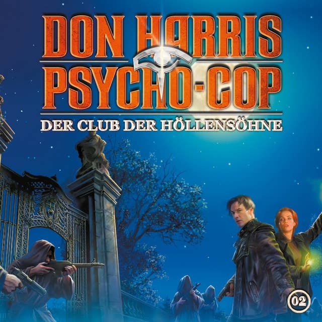 Don Harris Psycho-Cop - Folge 02: Der Club der Höllensöhne