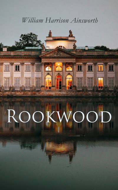 Rookwood: Historical Novel