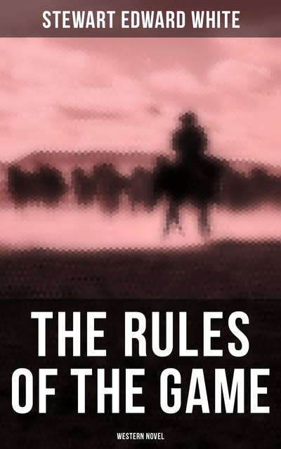 The Rules of the Game (Western Novel)
