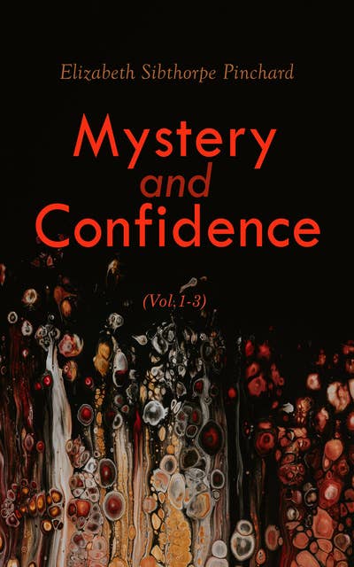 Mystery and Confidence (Vol. 1-3): Complete Edition
