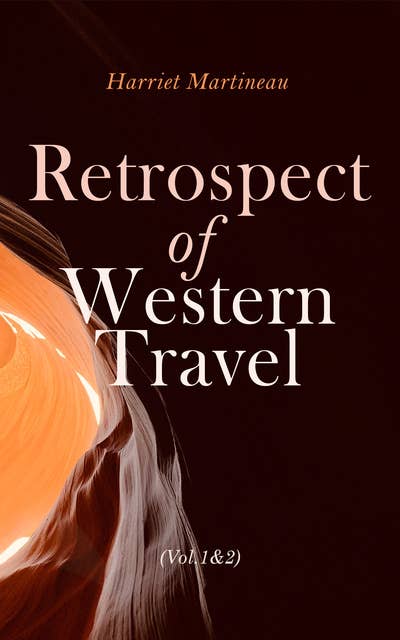 Retrospect of Western Travel (Vol. 1&2): Complete Edition