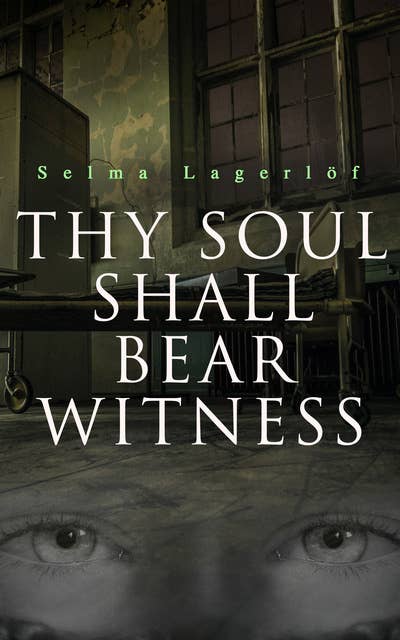 Thy Soul Shall Bear Witness