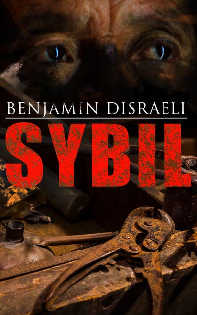 Sybil: Political Novel: The Two Nations