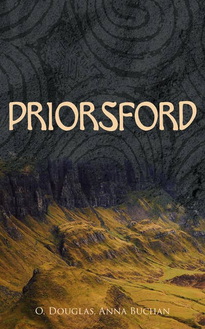 Priorsford: Scottish Historical Novel