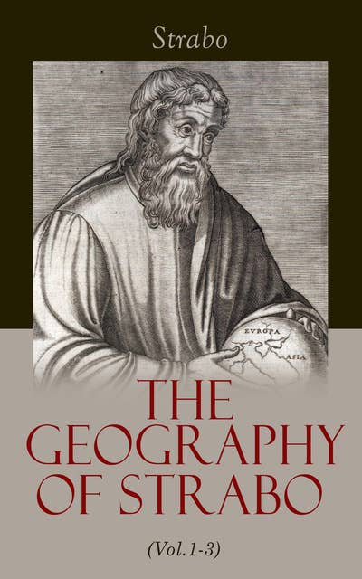 The Geography of Strabo (Vol.1–3): Complete Edition