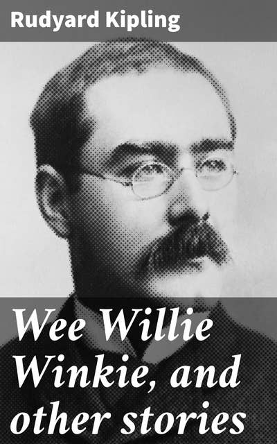 Wee Willie Winkie, and other stories: Exploring Identity and Empire in Colonial India
