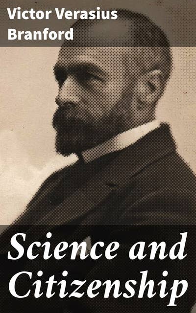 Science and Citizenship: Exploring Science, Ethics, and Society in the 20th Century
