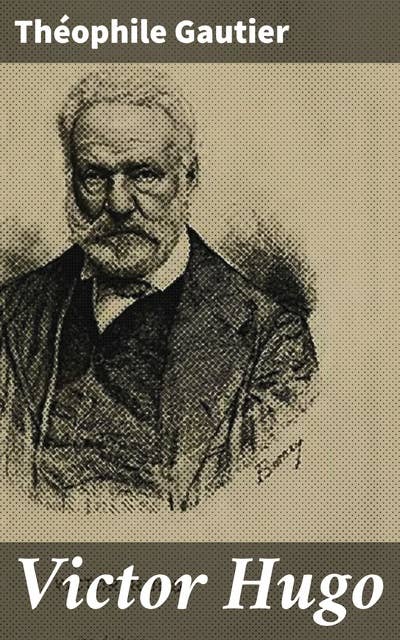 Victor Hugo: Exploration des thèmes romantiques et lyriques chez un grand écrivain français du XIXe siècle